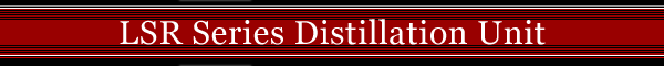 Progressive Recovery, Inc LSRSeriesDistillationUnit