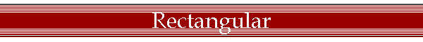 Rectangular